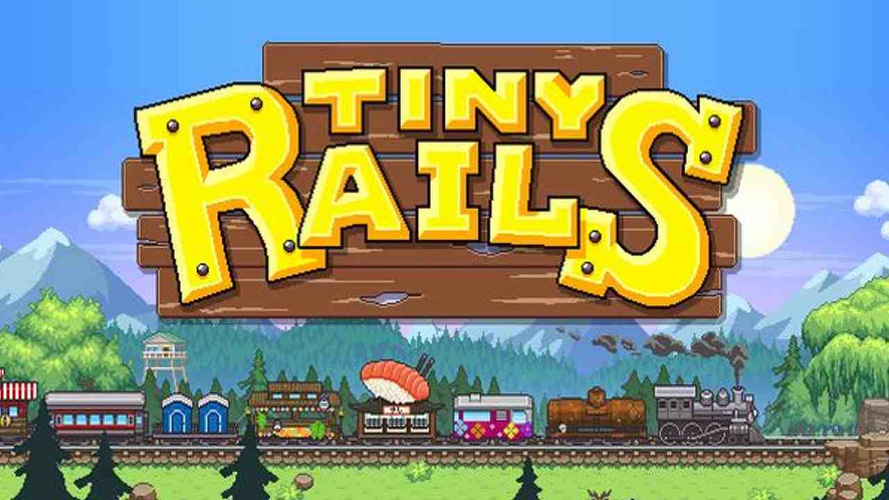 Tiny Rails Mod APK 2.10.06 (Vô Hạn Tiền, Vip)