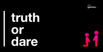 Truth Or Dare