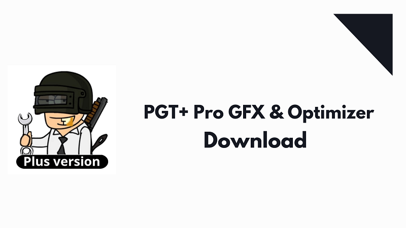 PGT+: Pro GFX & Optimizer (Advance Settings) Mod Apk (Mod Patched)